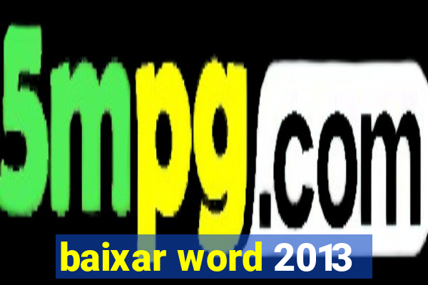 baixar word 2013